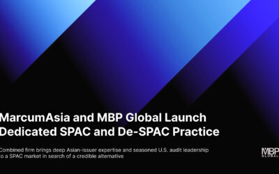 MarcumAsia and MBP Global Launch Dedicated SPAC and De-SPAC Practice